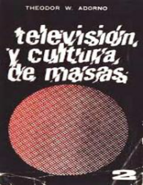 Televisión y cultura de masas